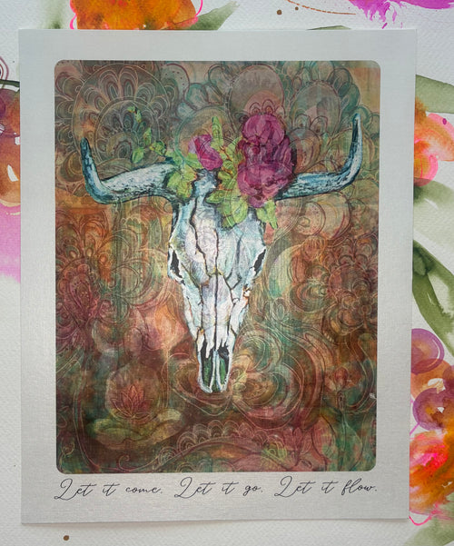Let it Come. Let it Go. Let it Flow. ~ print